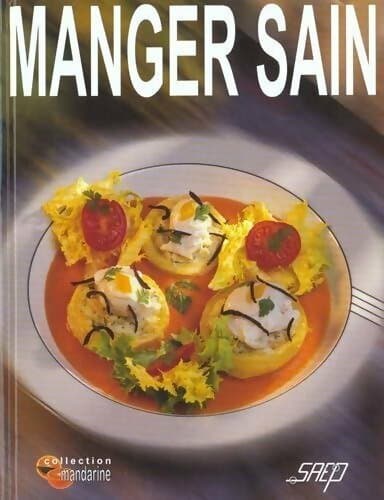 Manger sain - Rachel Dornier