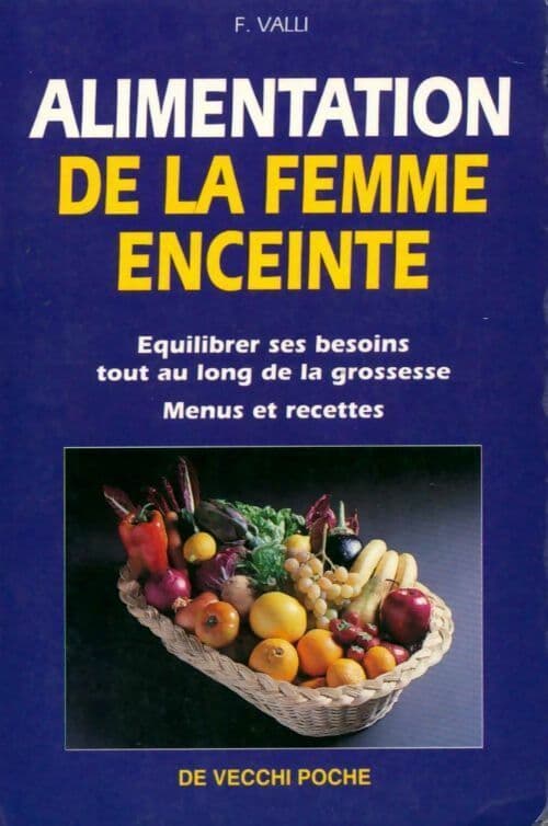 L'alimentation de la femme enceinte - Fabien Valli