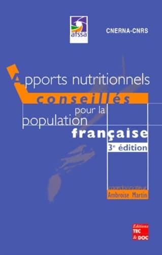 Apports nutritionnels conseillés pour la population française - Ambroise Martin